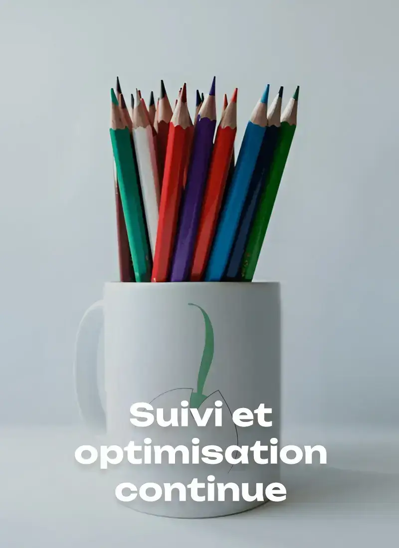 Suivi et optimisation continue